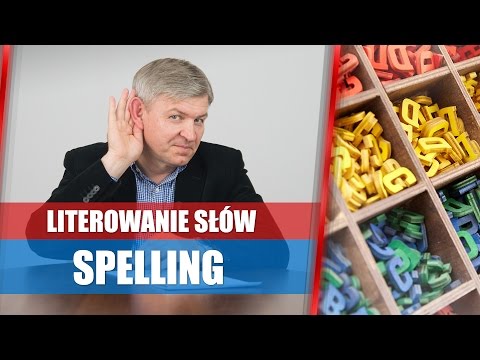 Literowanie słów po angielsku, czyli spelling - porady