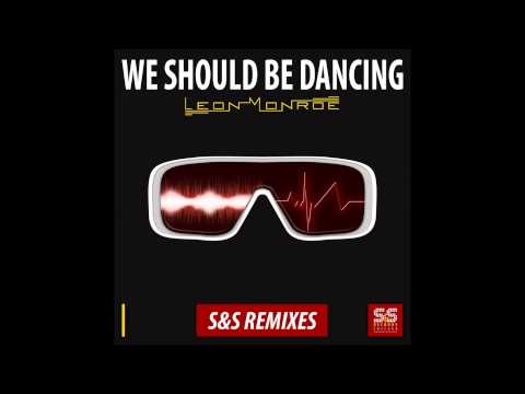 Leon Monroe - We Should Be Dancing (Original Mix)