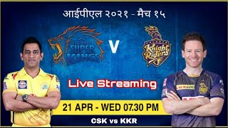 chennail vs kolkata live ipl match scoreboard and commentary. live csk vs kkr. Live ipl 2021