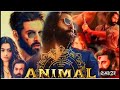 Animal Full Movie In Hindi Ranbir Kapoor Animalmovie