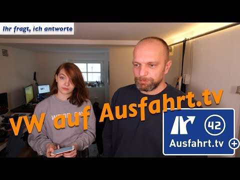 Ausfahrt.tv x VW - Ausfahrt.tv FAQ - ihr fragt, ich antworte (5/5)