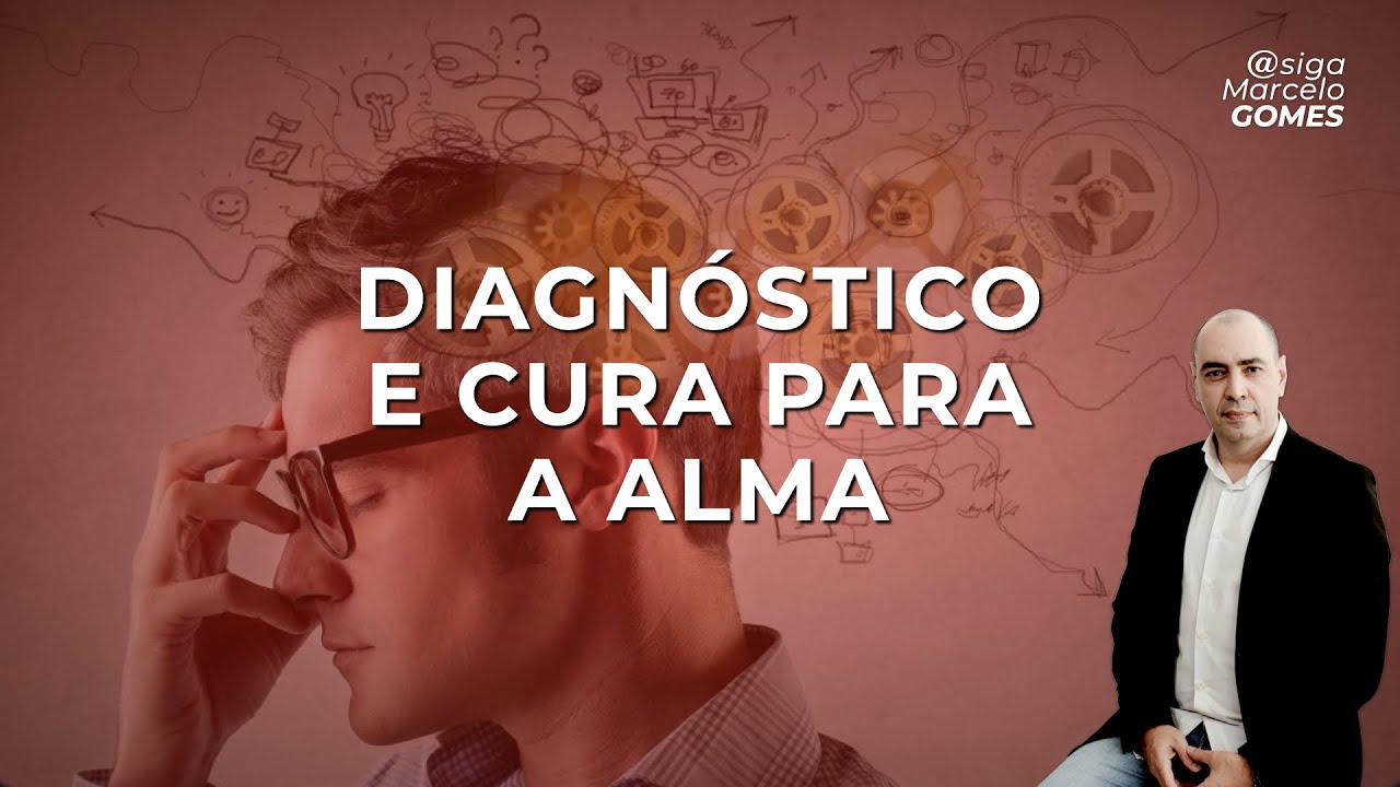 DIAGNÓSTICO E CURA PARA A ALMA