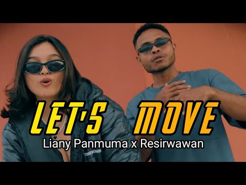 LET'S MOVE - Liany Panmuma x Resirwawan (Official M/V)