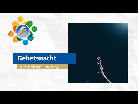 Gebetsnacht aus Balderschwang