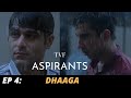 TVF's Aspirants Song | DHAAGA | Episode 4 | Plan B Kya Hai? | SONG