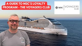 A Guide to MSC's Loyalty Program, the MSC Voyager's Club. How to earn status and what are the perks