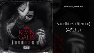 Kevin Gates - Satellites (Remix) (ft. Wiz Khalifa) (432hz)