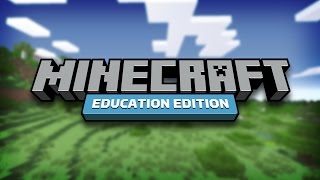 A Look at Minecraft Education Edition