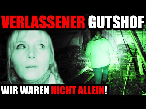 Verlassener Gutshof - Wir waren nicht allein! | Die Geisterjäger