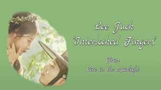 Lee Juck - Interlocked Fingers (from Love in the Moonlight) | Sub (Han - Rom - English) Lyrics