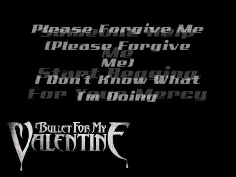 Bullet For My Valentine - Begging For Mercy W/Lyrics