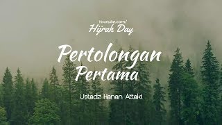 Download lagu Pertolongan Pertama - Ustadz Hanan Attaki | Hijrah Day mp3 Download lagu Pertolongan Pertama - Ustadz Hanan Attaki | Hijrah Day mp3