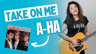 Como Tocar TAKE ON ME no Violão | a-ha