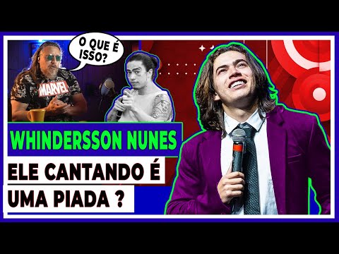 WHINDERSSON NUNES, CANTANDO É " PRA RIR OU PRA CHORAR ?