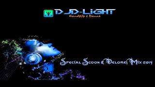 Special Scoon & Delore! Mix 2014
