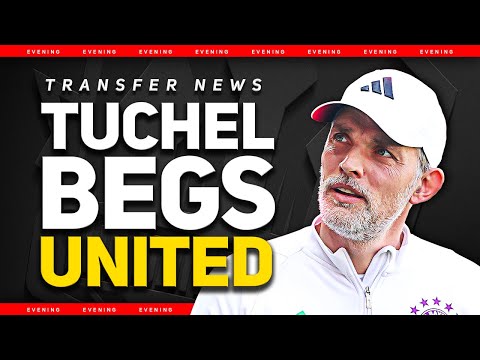 Tuchel BEGS For Ten Hag's Job! Man Utd News