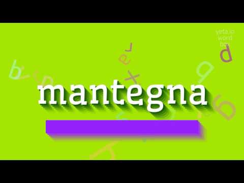 How to say "mantegna"! (High Quality Voices)