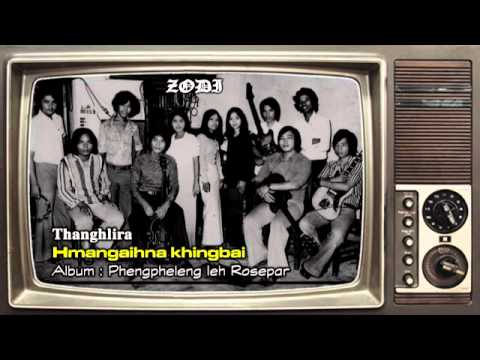 ZODI - Thanghlira - Hmangaihna khingbai