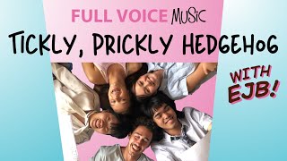 Trickly, Prickly Hedgehog - Song Study (with EJB!)