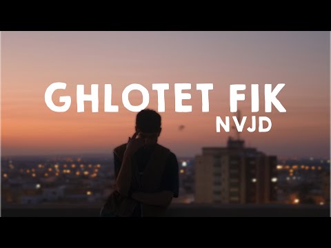 NVJD-GHLOTET FIK(Music video)