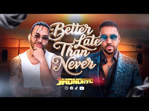 BACHATA MIX - BETTER LATE THAN NEVER (Álbum Completo) Romeo Santos ft Prince Royce x DJ Jhon David