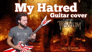 My Hatred - Trivium guitar cover | Dean MKH ML