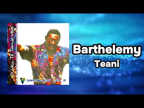 Barthélémy - Teani (Official Visualizer)