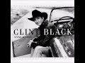 Clint Black - Something to Cry About (Audio)