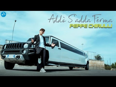 Peppe Chirulli - Addò s'adda fermà ( Ufficiale 2022 )