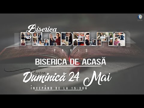#BFP Biserica de acasă - Duminică 24 Mai 2020