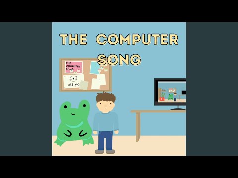 The Computer Song