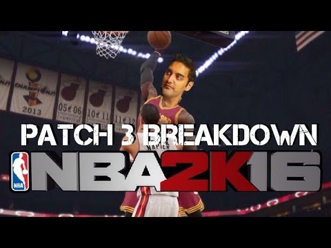 NBA 2K16 - Patch 3 Breakdown With Patch Notes
