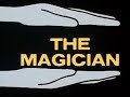 The Magician The Complete Collection