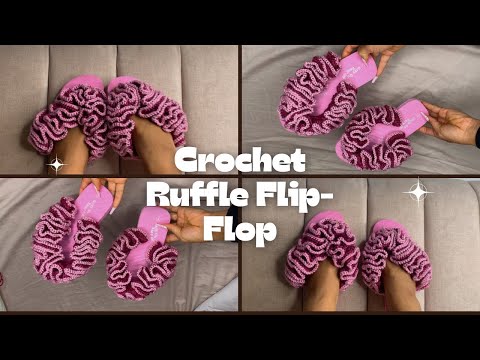 Crochet Ruffle Flip-Flop Tutorial, Beginner friendly 🧶