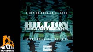 D Rek Ft Dubb 20 & Teray - Billion Dollar Dreams (Produced by Cozmo) [THIZZLER.com]