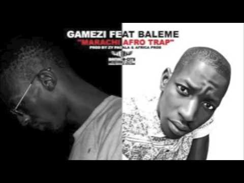 GAMEZI FEAT. BALEME - MARACHI AFRO TRAP