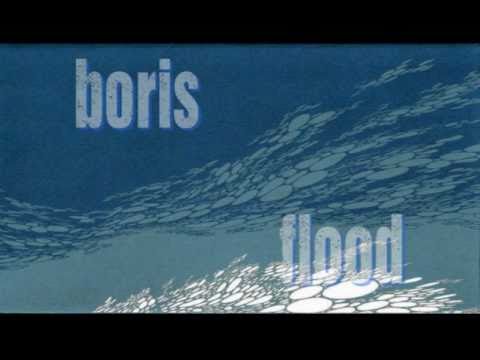 Boris - Flood [ HQ Full ] online metal music video by BORIS