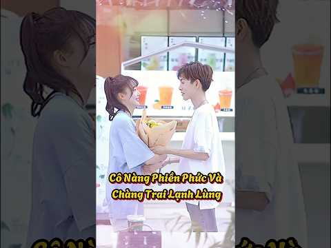 Nam thần lạnh lùng bị nữ phản diện đáng yêu hạ gục #shortvideo #funny