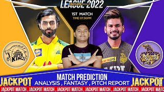 IPL 2022 !Match 1 Prediction ! Chennai Super Kings vs Kolkata Knight Riders ! Today Match Prediction