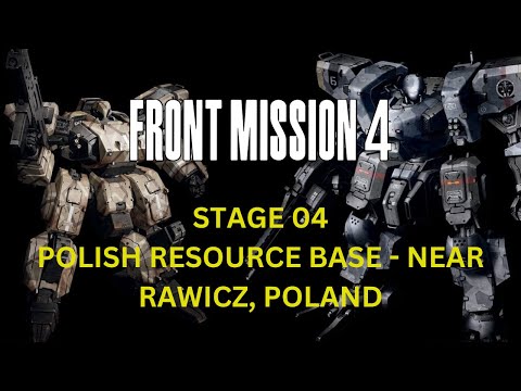 Front Mission 4 - Stage 04 Polish Resource Base - Near Rawicz, Poland