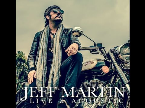 Jeff Martin - LIVE!