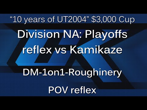[cK cup #14] reflex vs Kamikaze - Div NA Playoffs - Roughinery POV reflex ~ cluex.org