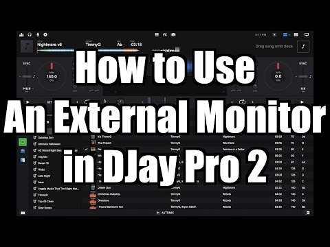 Algoriddim DJay Pro 2 Tutorial: How to Use an External Monitor – TimmyG