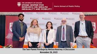 UChicago Stone Center | The Two-Parent Privilege by Melissa Kearney: A Discussion