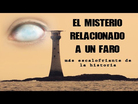 El misterio relacionado con un faro más escalofriante en la historia