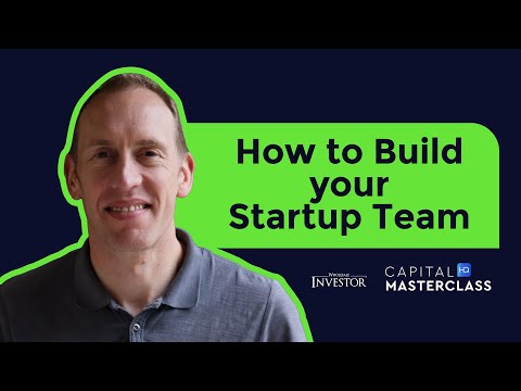 How to Build Your Startup Team for Optimal Growth | Capital HQ Masterclass