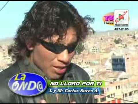 No Lloro Por Ti - La Onda