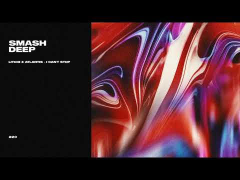 Litchi x Atlantis - I Can't Stop (Official Audio)