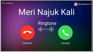 New Ringtone 2021  Meri Najuk Kali Ringtone  New H