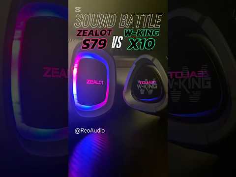ZEALOT-S79 VS W-KING X10 SOUND BATTLE!!